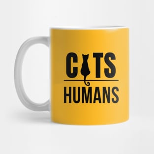 Cat over humans for cat lovers Mug